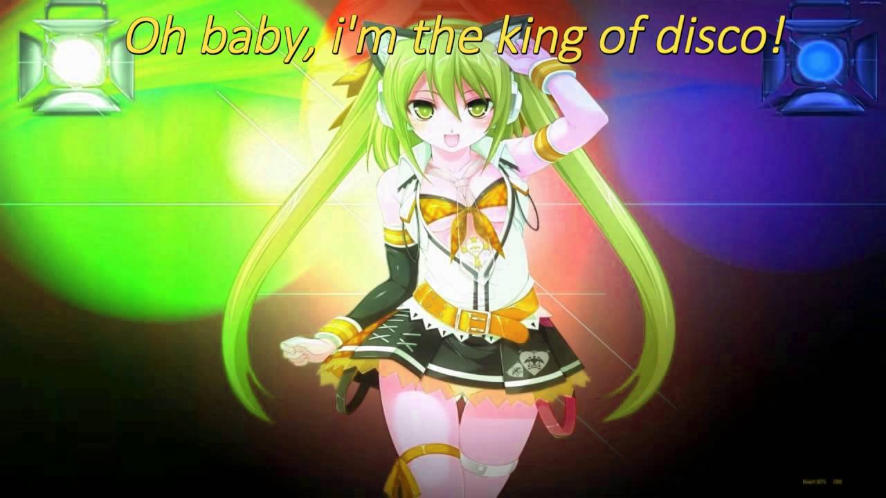 Nightcore - King of Disco [Re upload]