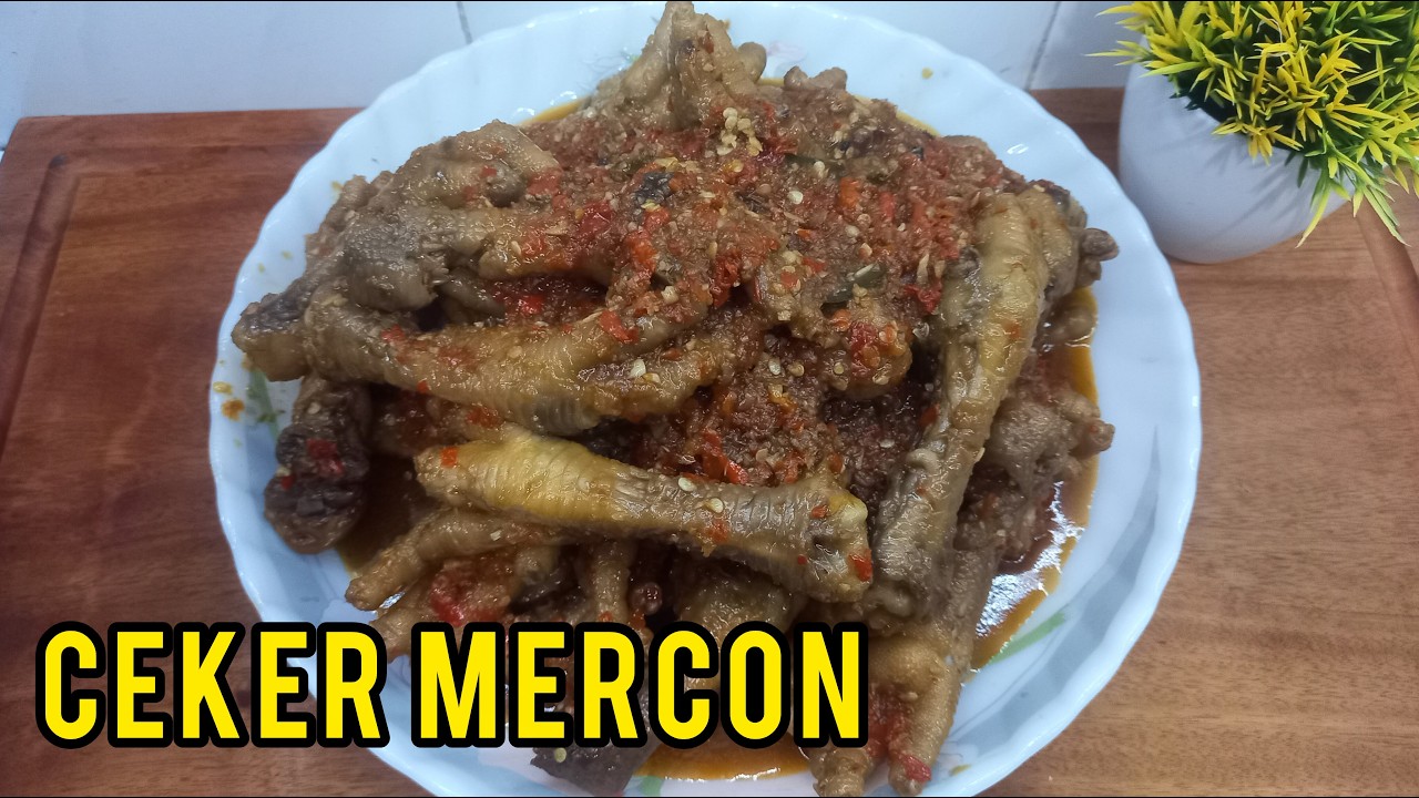 Resep Ceker Mercon Empuk dan Pedas Banget!