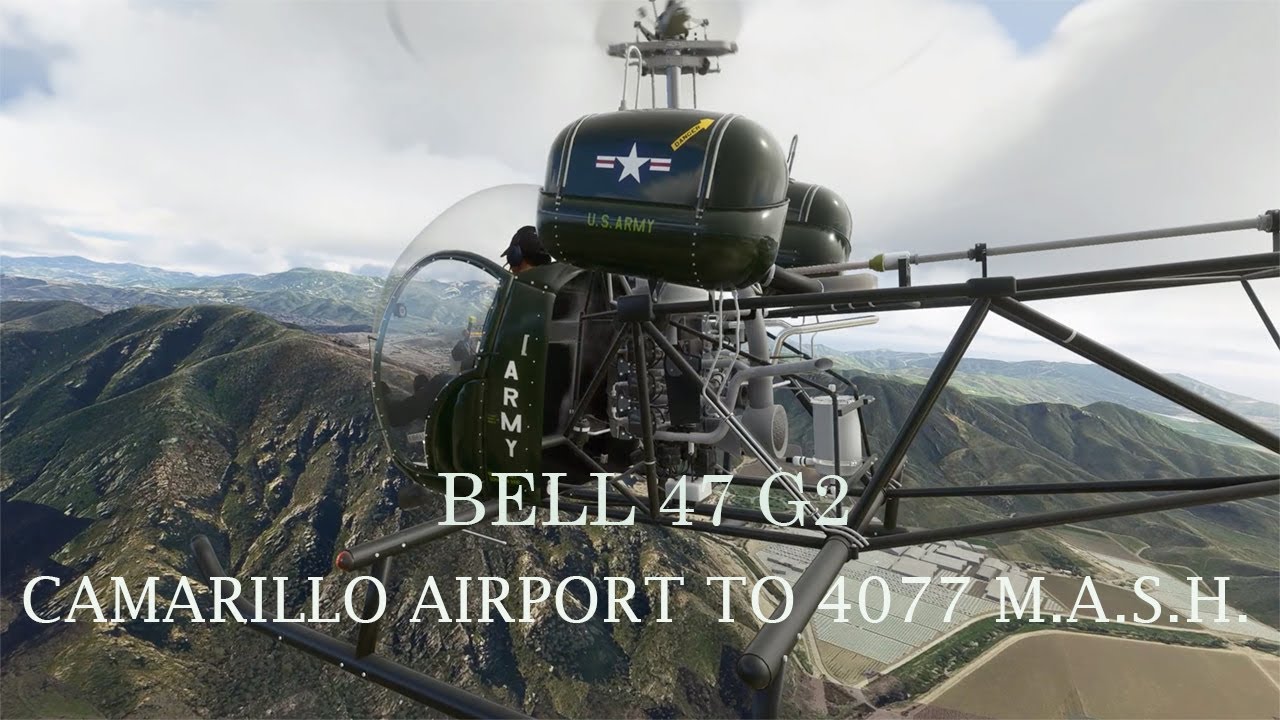 MSFS BELL 47 CAMARILLO TO 4077 M.A.S.H.
