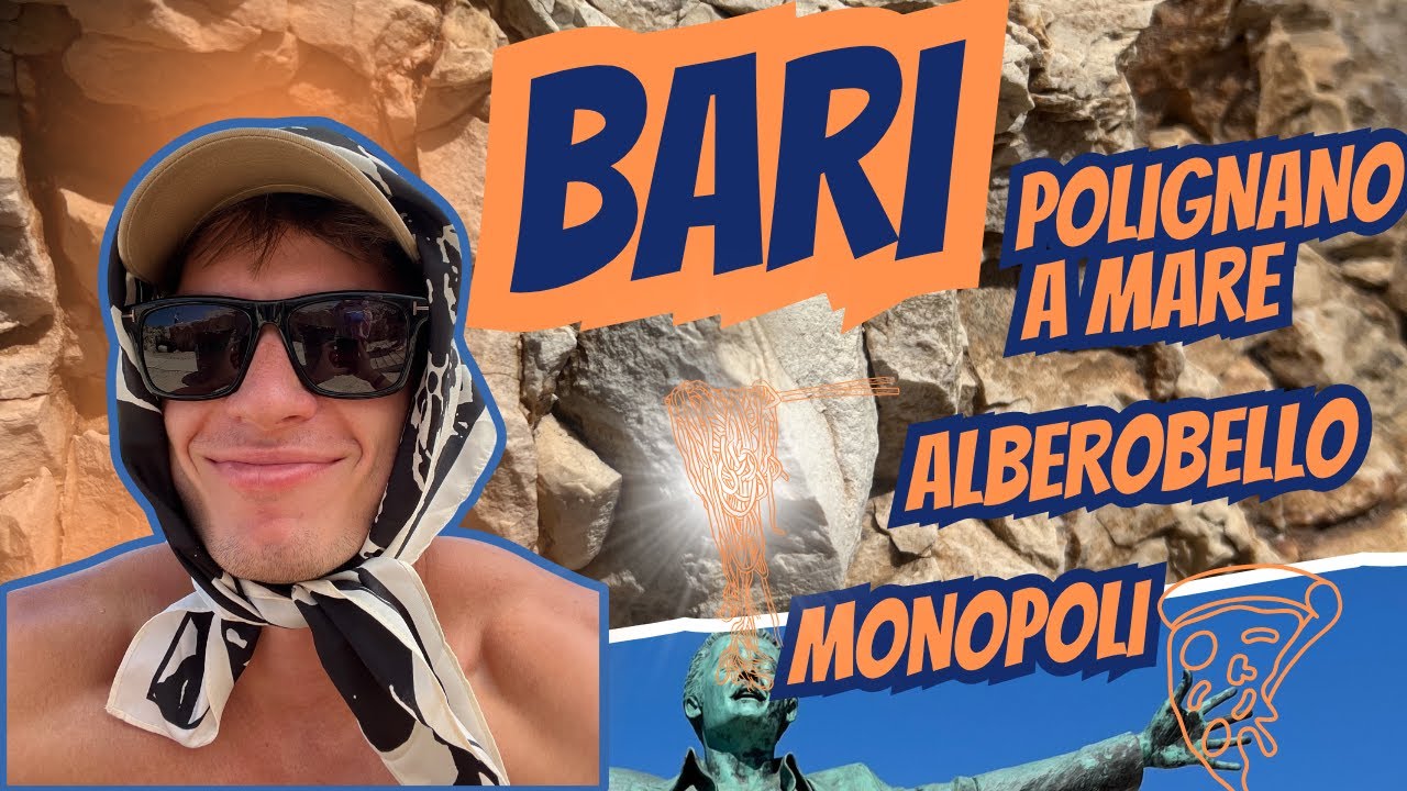 VLOG  BARI(Polignano a Mare/Alberobello/Monopoli
