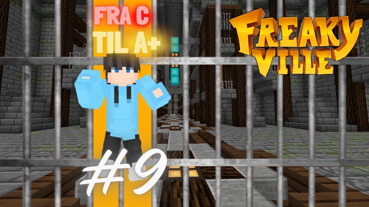 A+ RANKUP & STØRSTE TROLL PÅ FREAKYVILLE! | FRA C TIL A+ #9 | Dansk Freakyville Prison