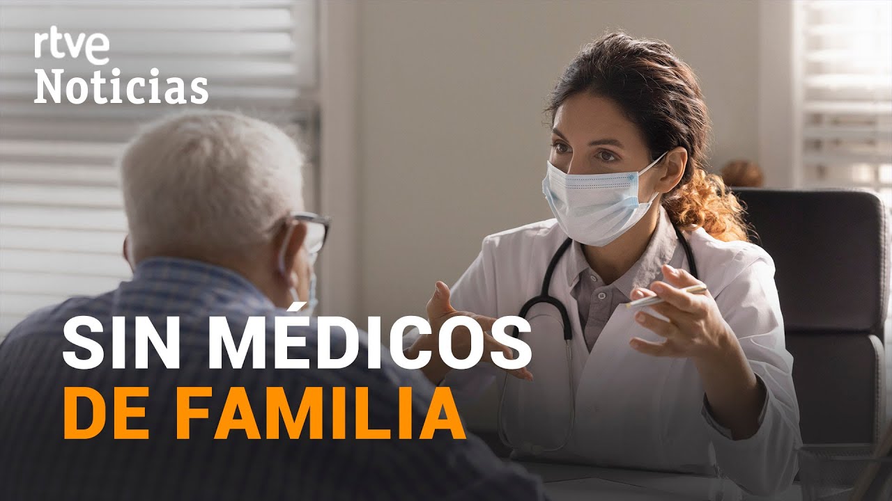 SOBRECARGA e INFRAVALORACIÓN detrás de la ESCASEZ de MÉDICOS DE FAMILIA | RTVE Noticias