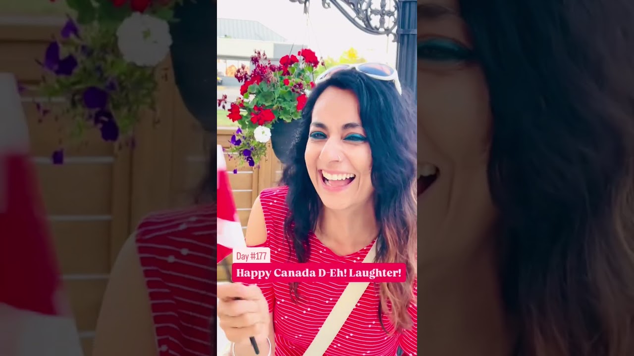 🍁 Happy Canada D-Eh! Laughter! 🇨🇦 Day #177 #HappinessThroughLaughter #challenge