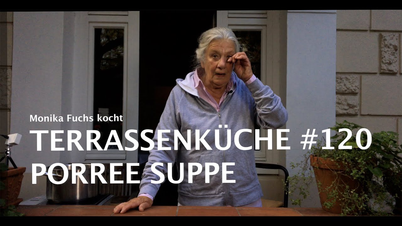 Porree Suppe - Terrassenküche #120
