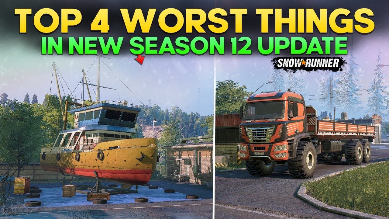 Top 4 Worst Things in New Season 12 Update in SnowRunner Everything You Need to Know
