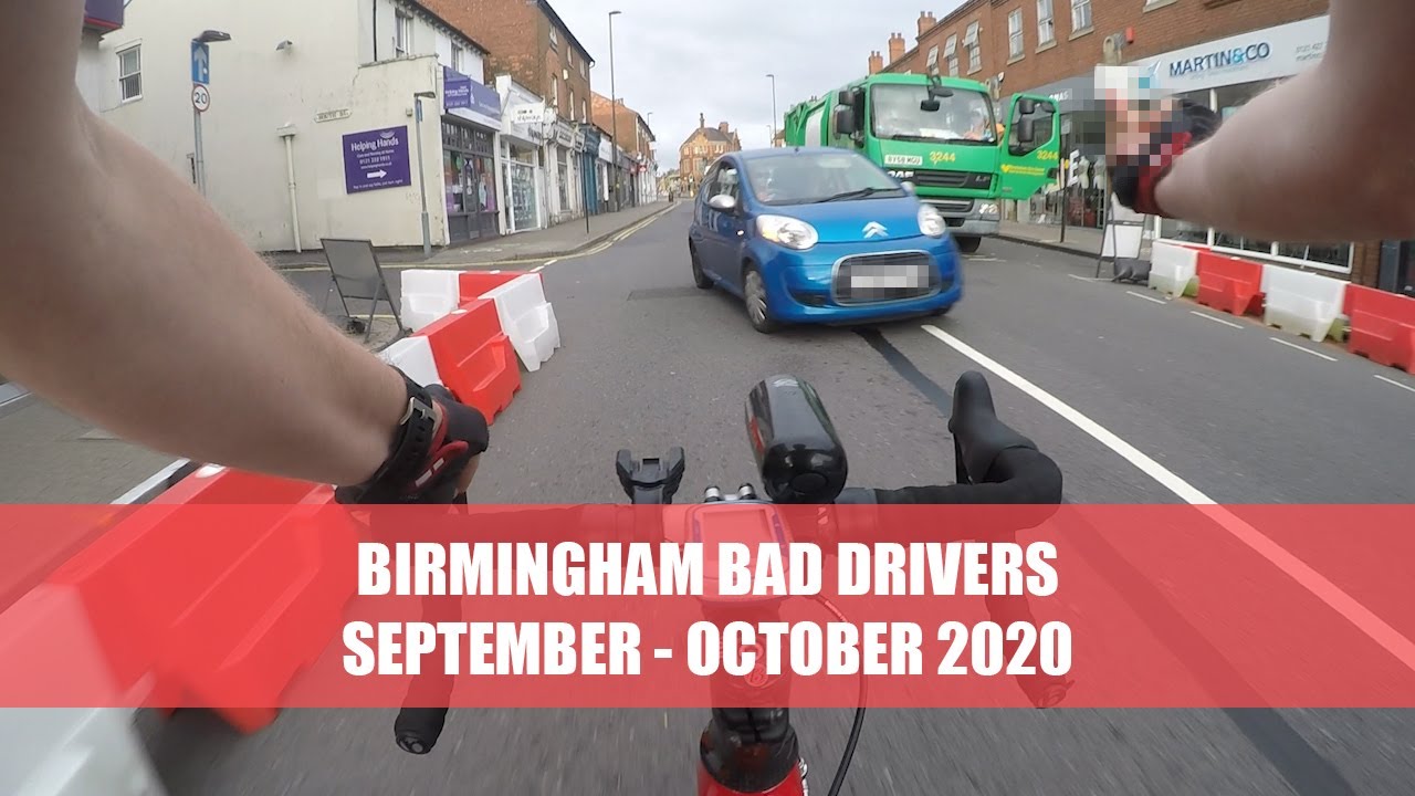 Bad Drivers Birmingham UK September - October 2020