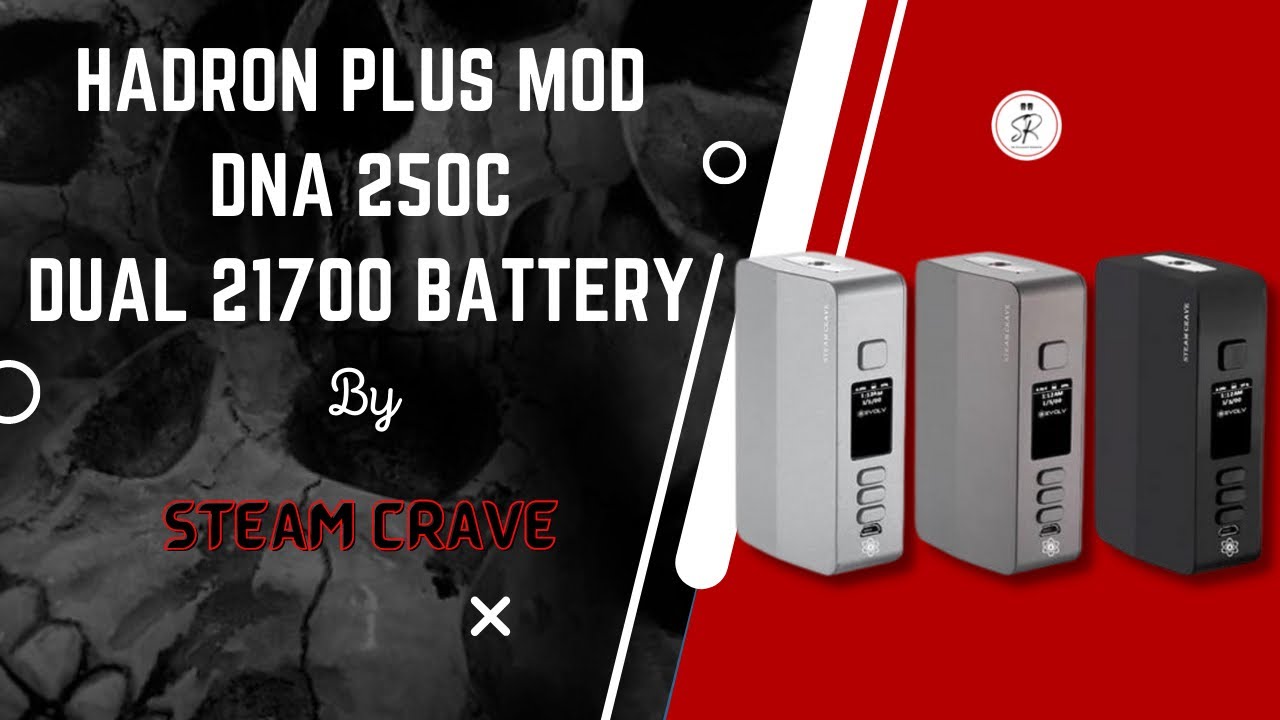 Hadron Plus DNA250c Mod by Steam Crave. مود دي ان اي هادرون بلس من ستيم كريف
