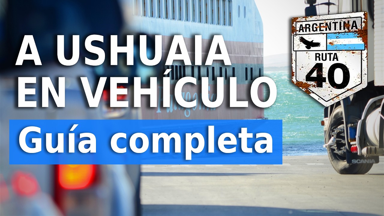 El camino a Ushuaia: estado, todo sobre el ferry, mascotas, documentos y recomendaciones