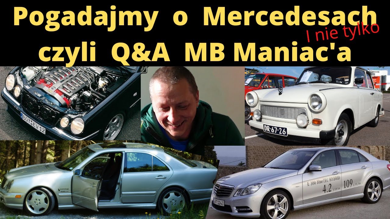 Pogadajmy o Mercedesach czyli Q&A MB Maniac'a