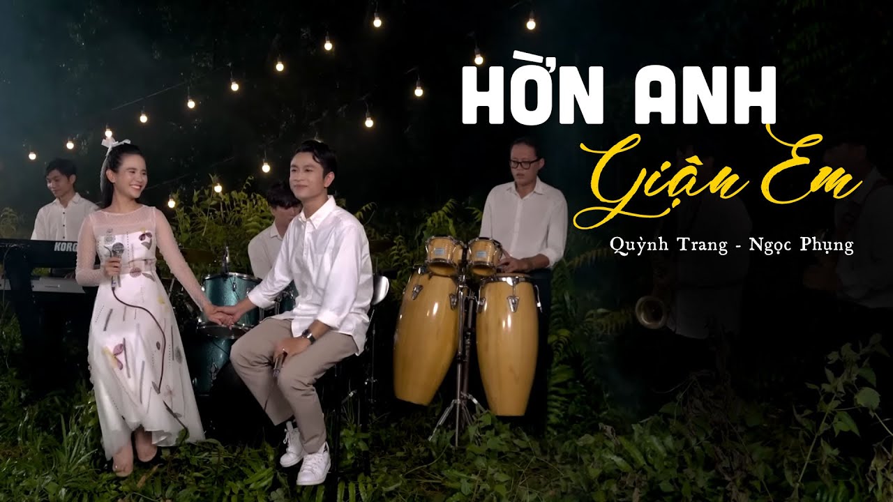 Hờn Anh Giận Em - Quỳnh Trang ft Ngọc Phụng