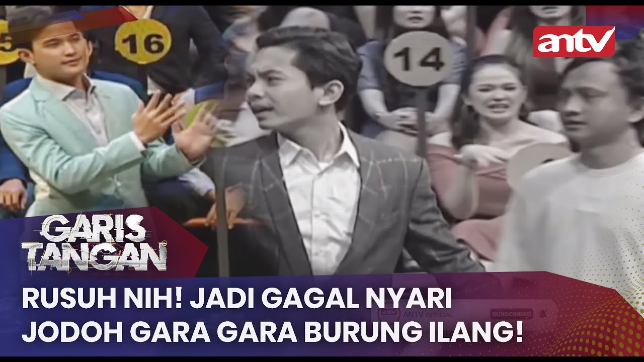 Rusuh Nih! Jadi Gagal Nyari Jodoh Gara Gara Burung Ilang! | Garis Tangan ANTV | Eps 82 (1/4)