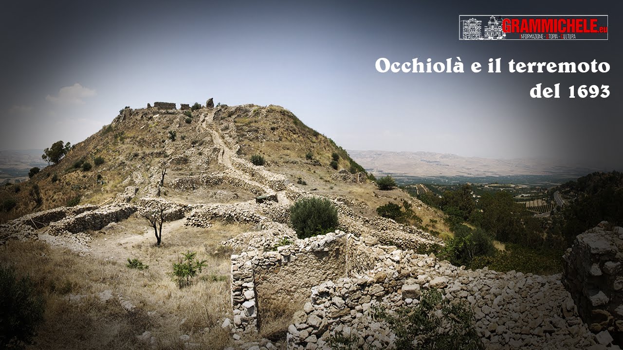 Occhiolà e il terremoto del 1693 - Grammichele.eu racconta