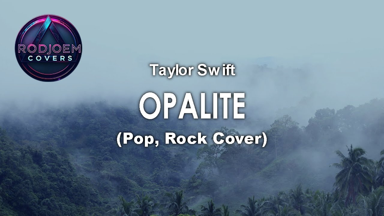 Opalite (Pop, Rock Cover) | Rodjoem Covers
