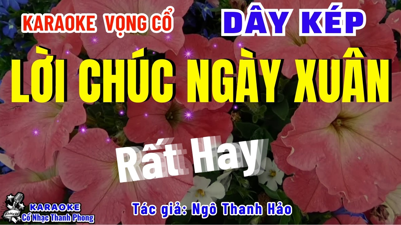 Karaoke Vọng Cổ Lời Chúc Ngày Xuân Dây Kép | Cổ nhạc Thanh Phong