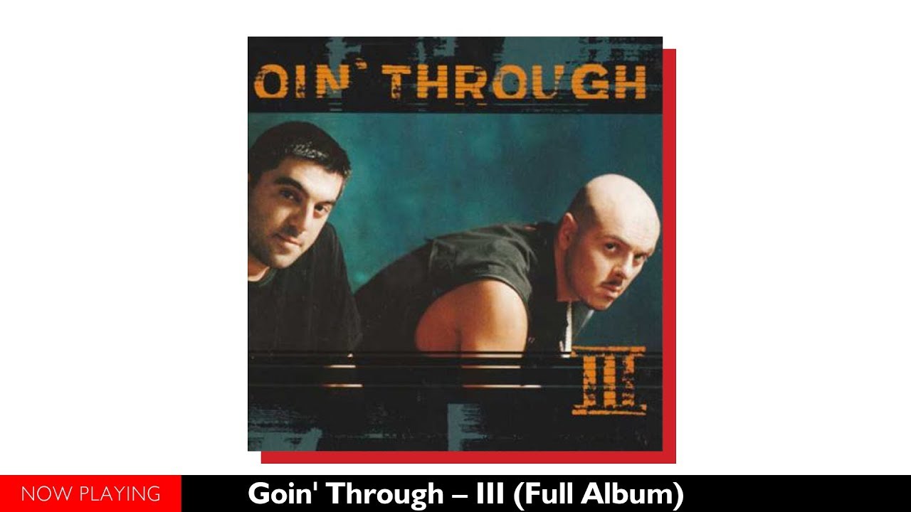 Goin’ Through - III (Full Album//Official Audio)