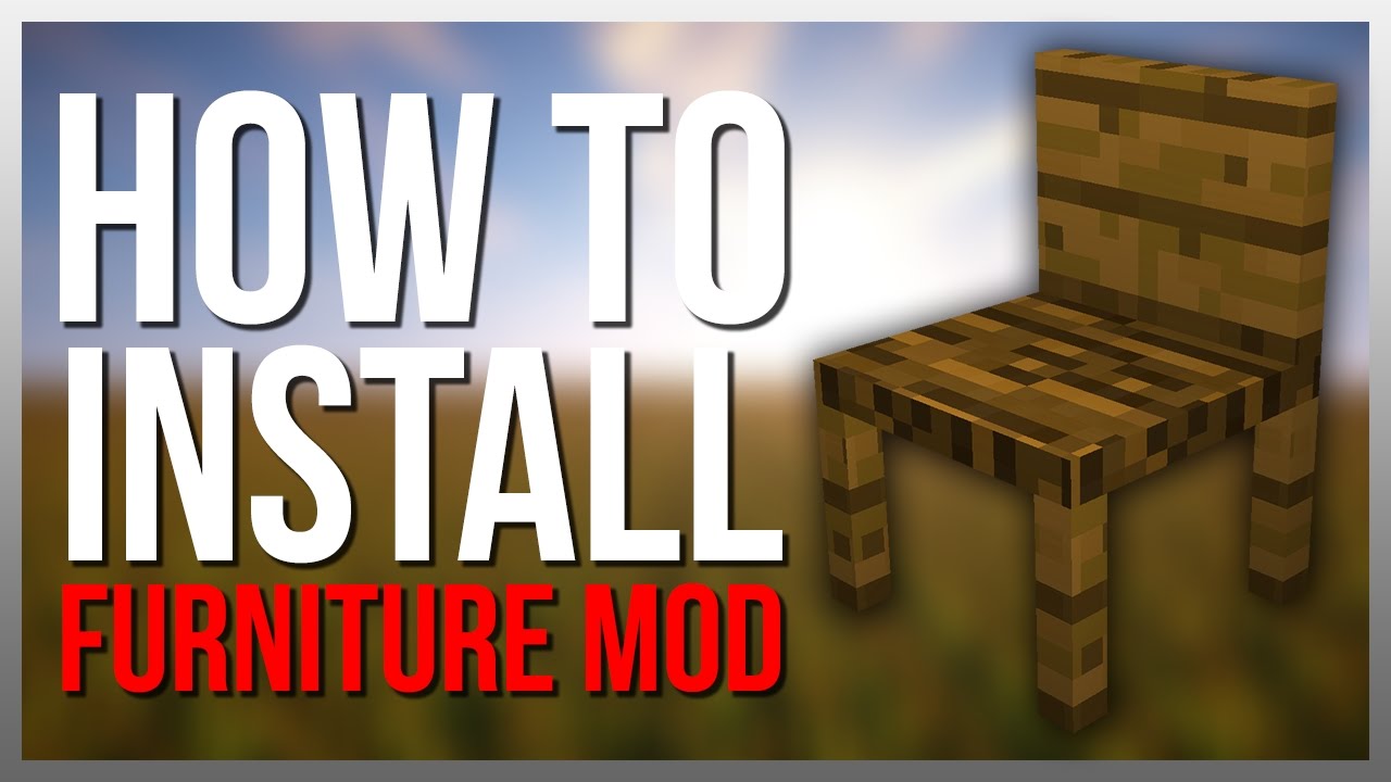 How to Install MrCrayfish's Furniture Mod!