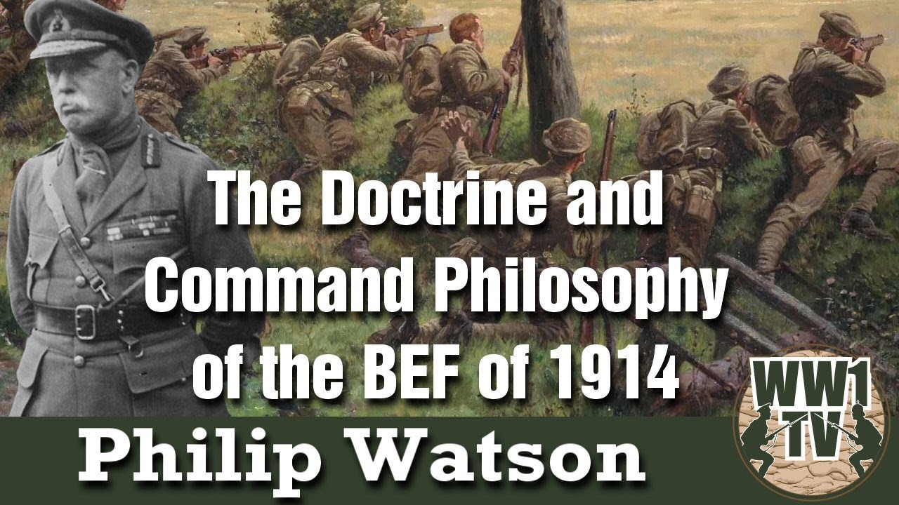 The Doctrine and Command Philosophy of the BEF of 1914