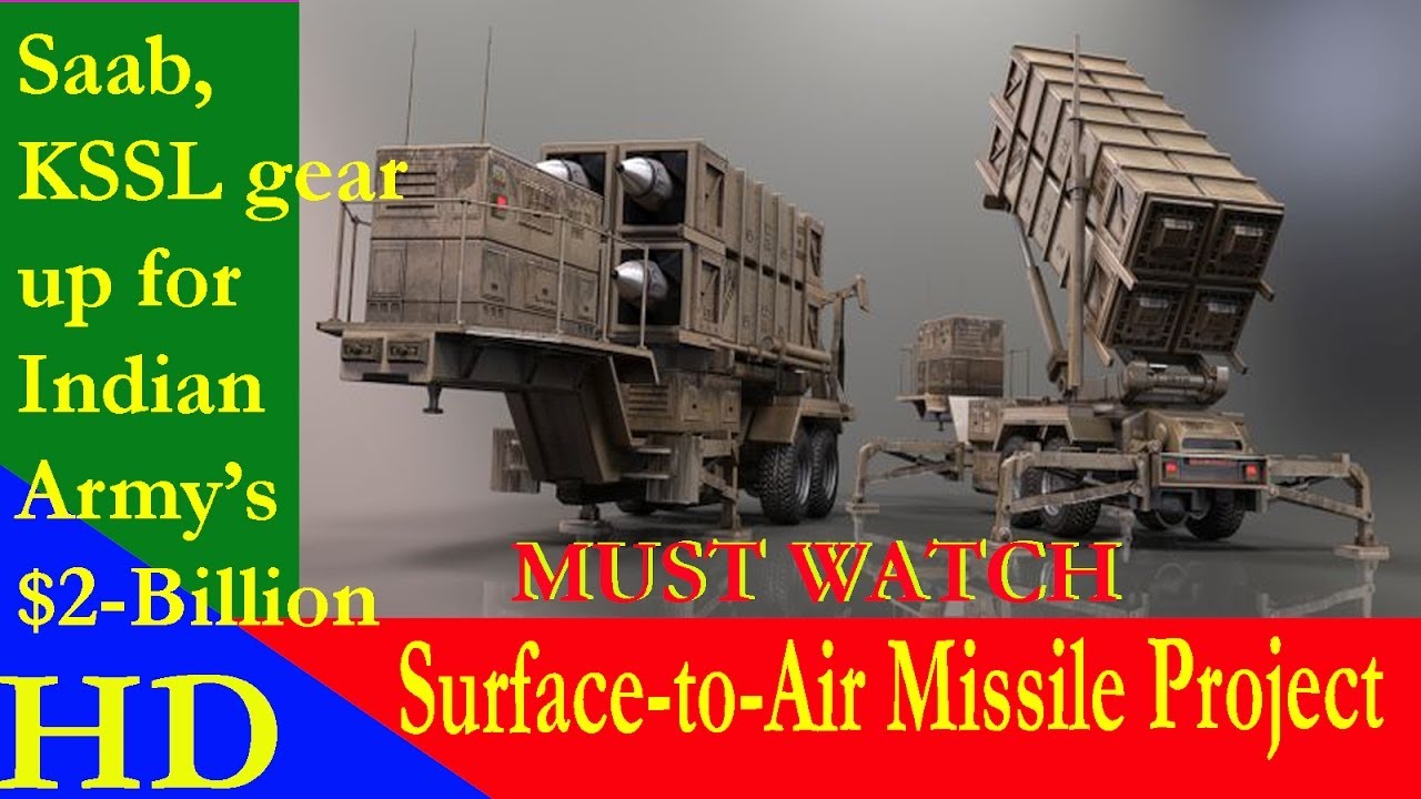 Saab, KSSL gear up for Indian Army&rsquo;s $2 billion Surface to Air Missile Project