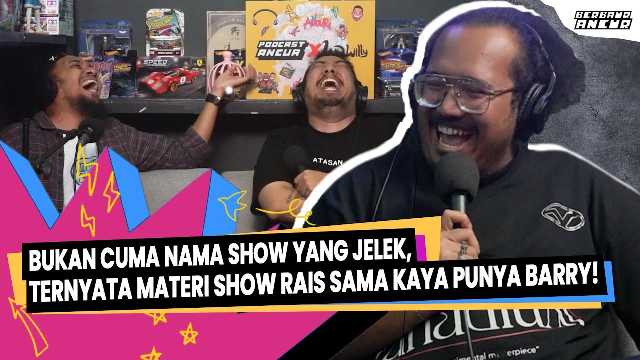 BERBAUR - EPS.35 UDAH NAMA SHOWNYA JELEK, TERNYATA MATERI SHOW RAIS SAMA KAYA PUNYA BARRY!