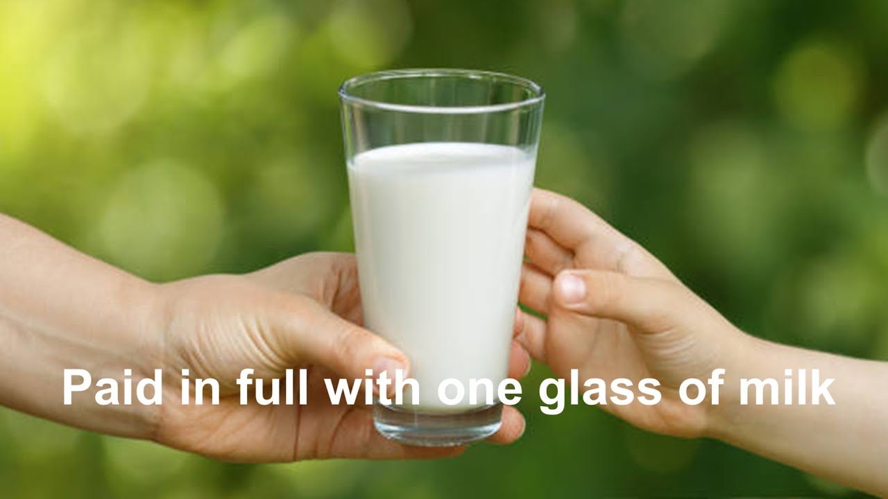 Short Story: Paid in full with one glass of milk