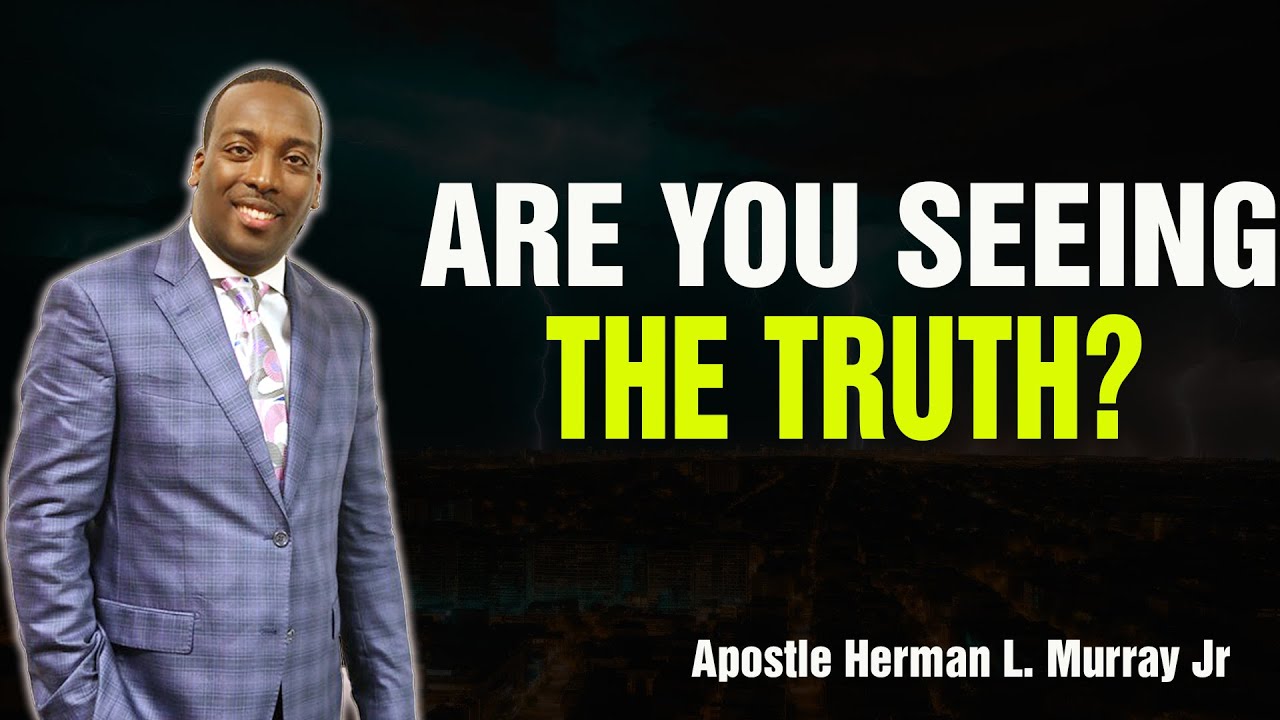 Bishop Herman Murray, Jr | THE MIRROR OF THE WORD: FACING YOUR TRUE SELF