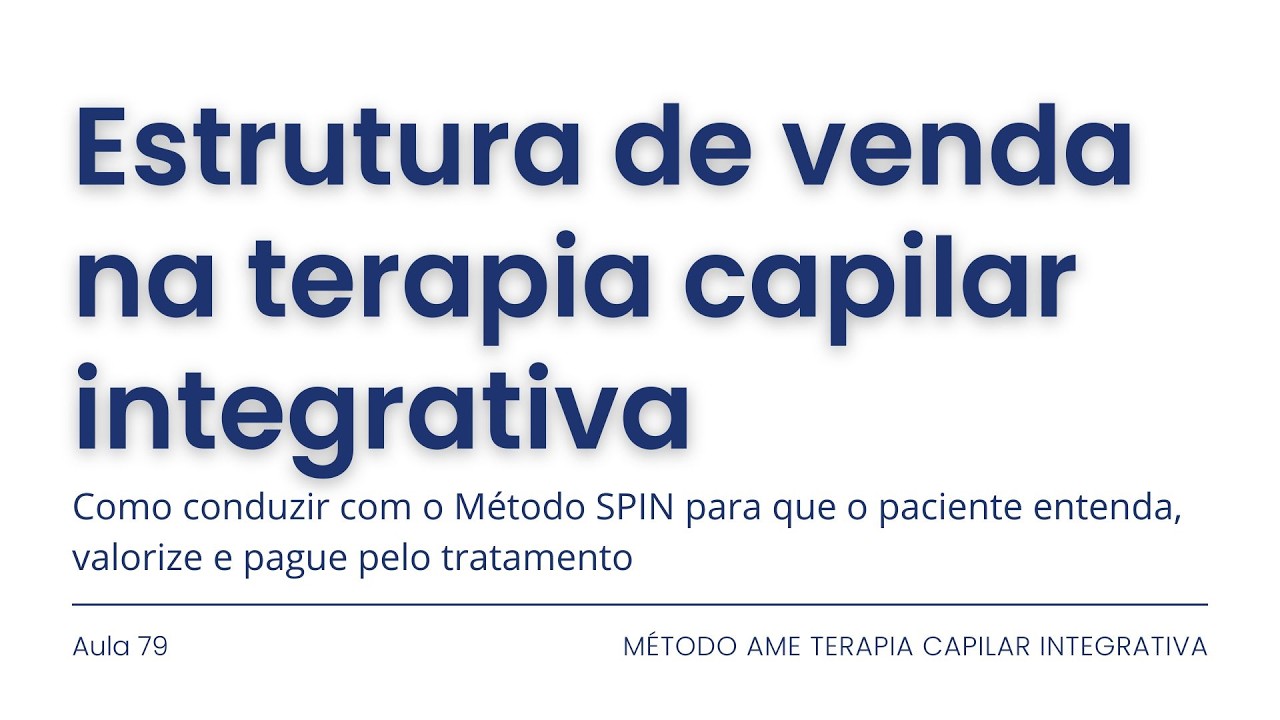 Aula#79 Estrutura de venda na terapia capilar integrativa @mayraleiteoficial