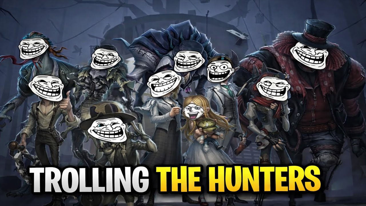 Hi, Trolls l Identity v