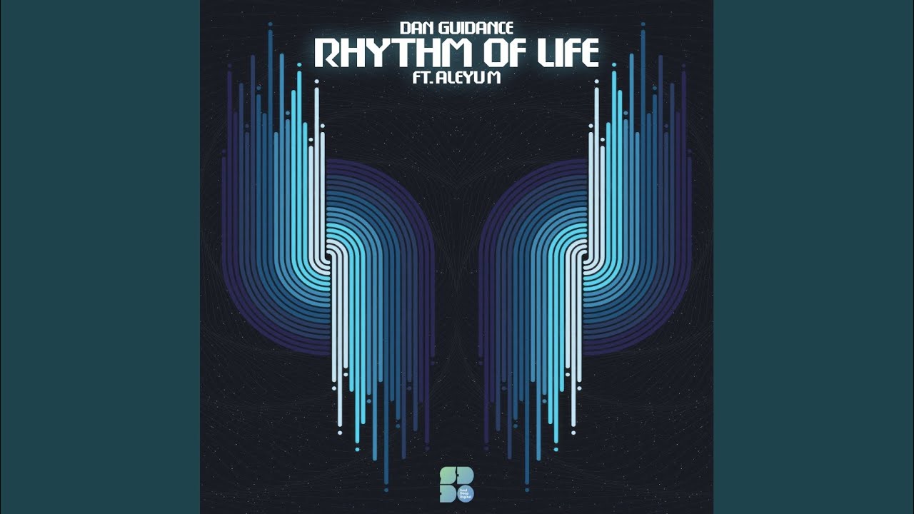 The Rhythm of Life