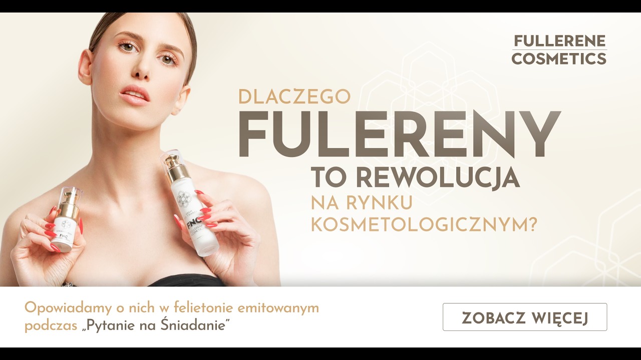 Dlaczego fuleren to rewolucja w kosmetologii? Felieton w „Pytaniu na Śniadanie”