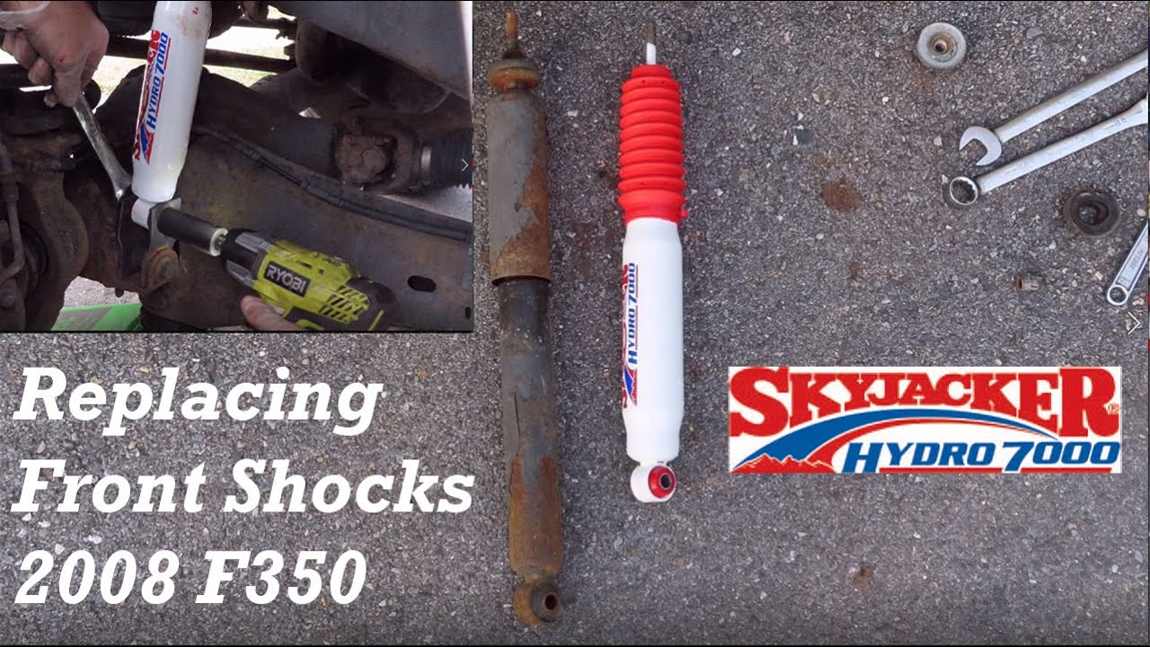 2008 F350 Front Shock Replacement | Skyjacker 7000 Shocks