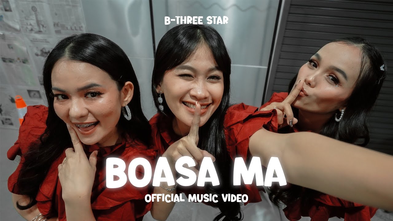 B-Three Star - Boasa Ma (Official Music Video)