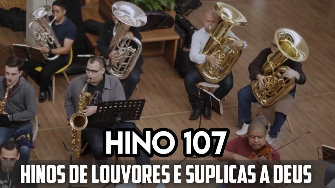 Hino 107 CCB Orquestrado - O fim de tudo chegará