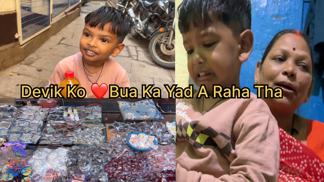 Devik Ko ❤️Bua Ka Yad A Raha Tha || Ishliye Devik 😫Ro Raha Tha❤️… Famliy Vlog