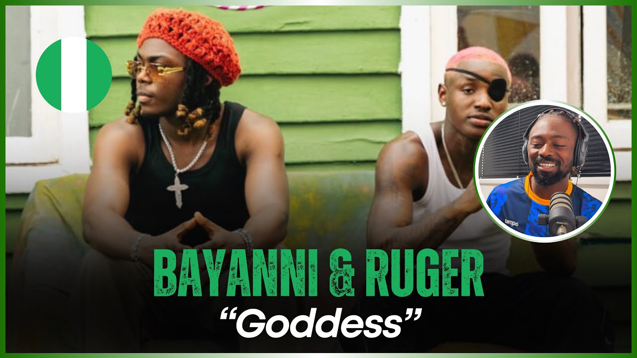 🚨🇳🇬 | Bayanni & Ruger - Goddess | Reaction