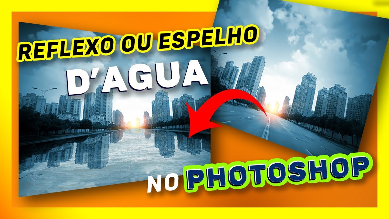 Como fazer reflexo ou espelho d'agua no photoshop [passo-a-passo]