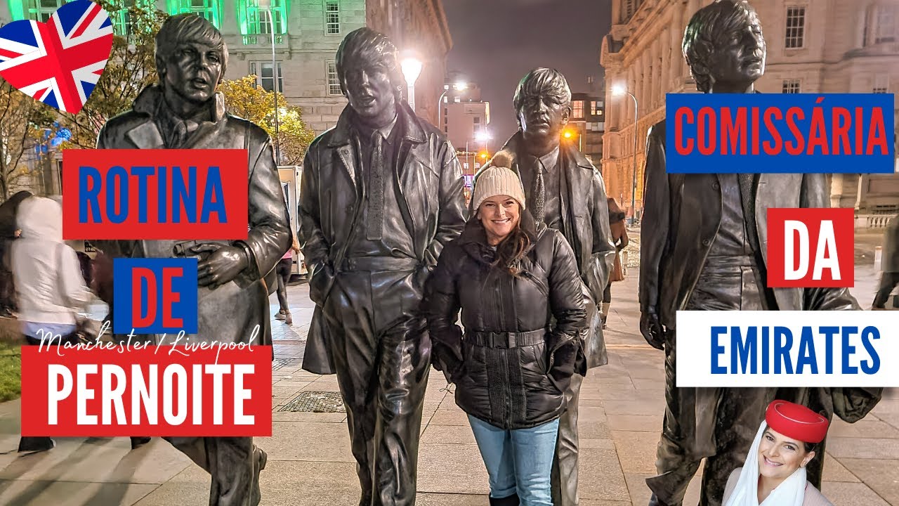 ROTINA DE PERNOITE - MANCHESTER/LIVERPOOL