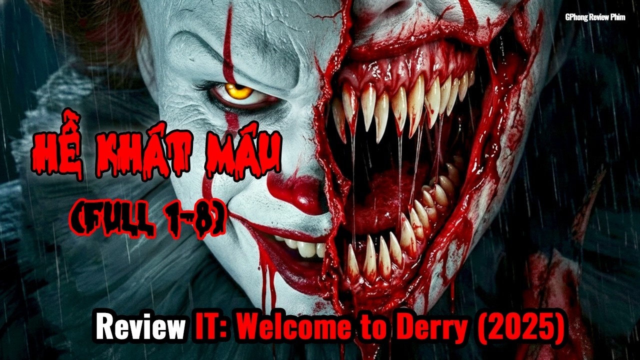 Sự Thật Về Lời Nguyền Của DERRY? | Review Trọn Bộ IT: Welcome to Derry (2025)