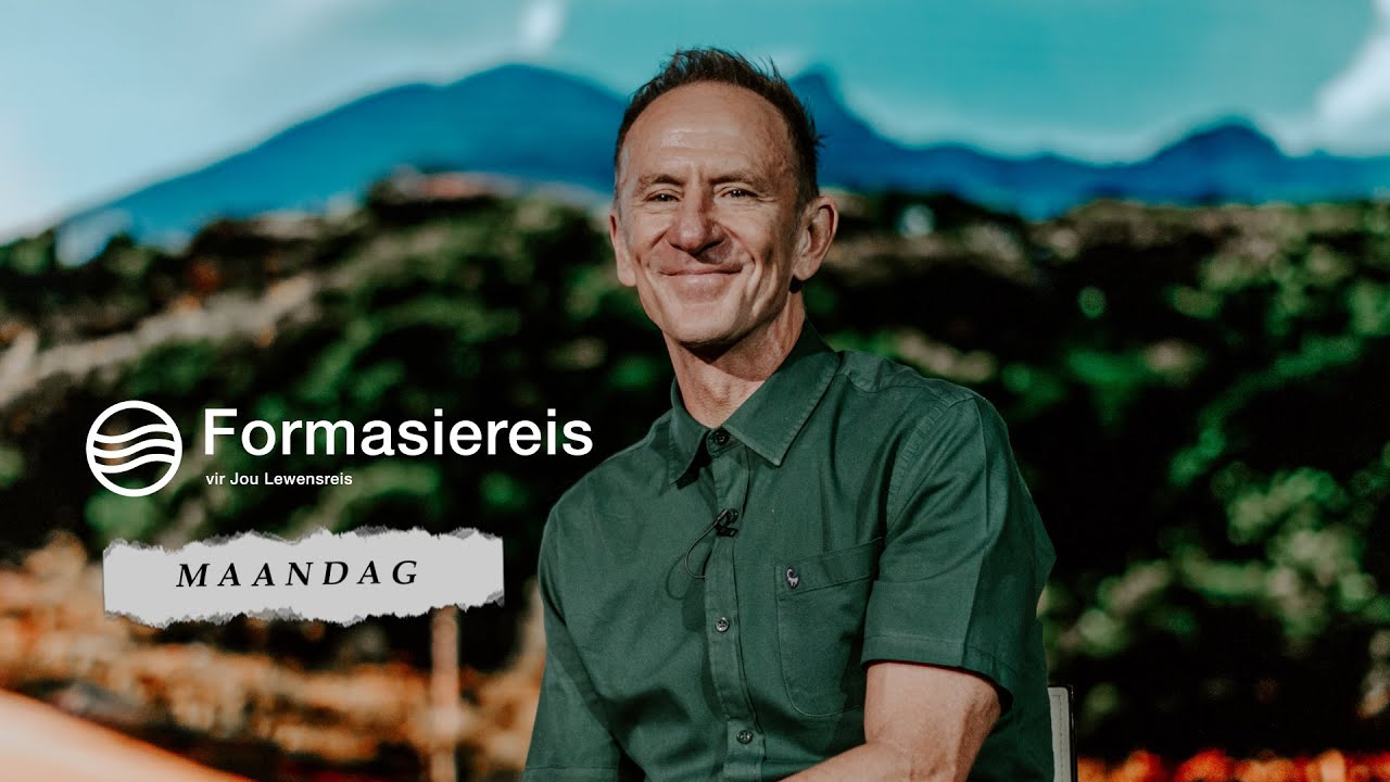 Maandag | 17 Februarie 2025 | Formasiereis: As dit goed voel, moet dit mos reg wees?