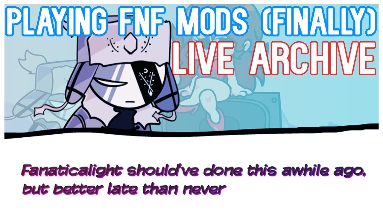 【Archive】Finally playing Friday Night Funkin mods