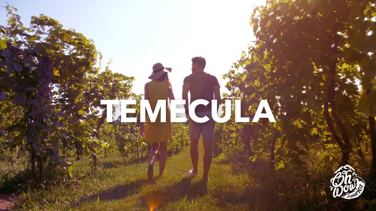 Things to do in Temecula | Oh Wow America