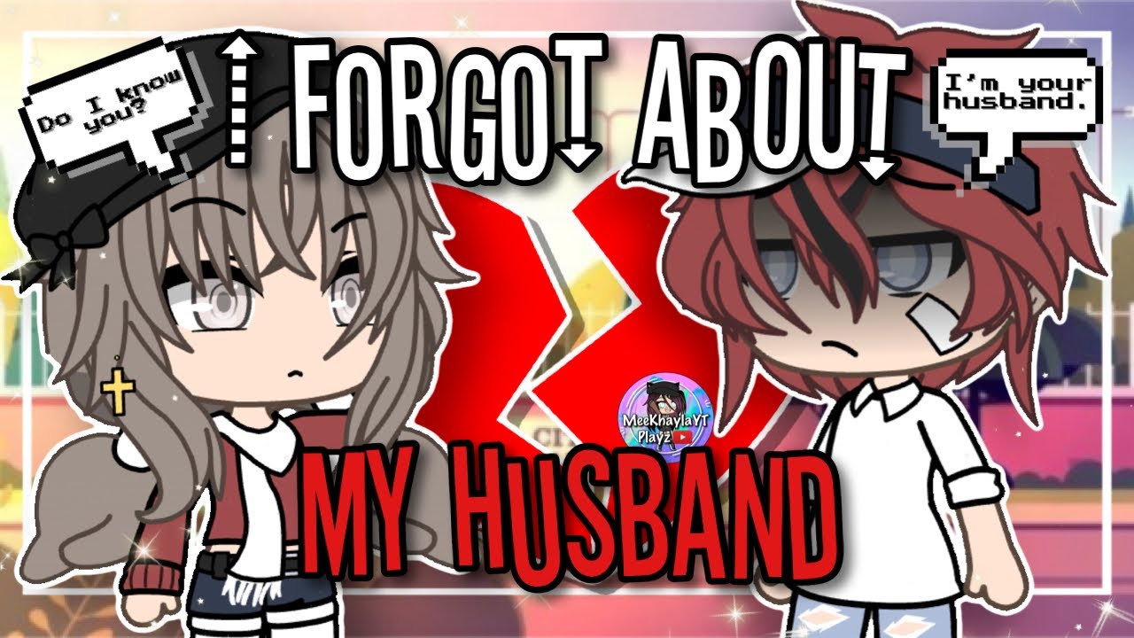 I Forgot About My Husband | GLMM | Gacha Life Mini Movie