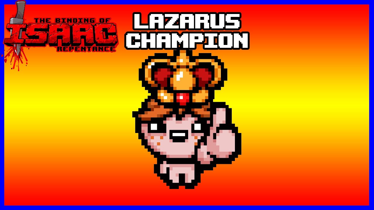 Lazarus champion - TBOI: Repentance