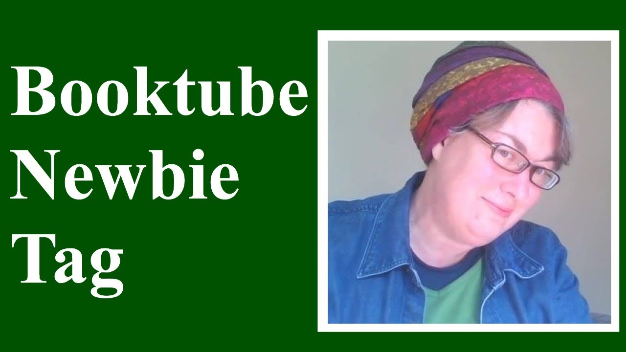 Booktube Newbie Tag