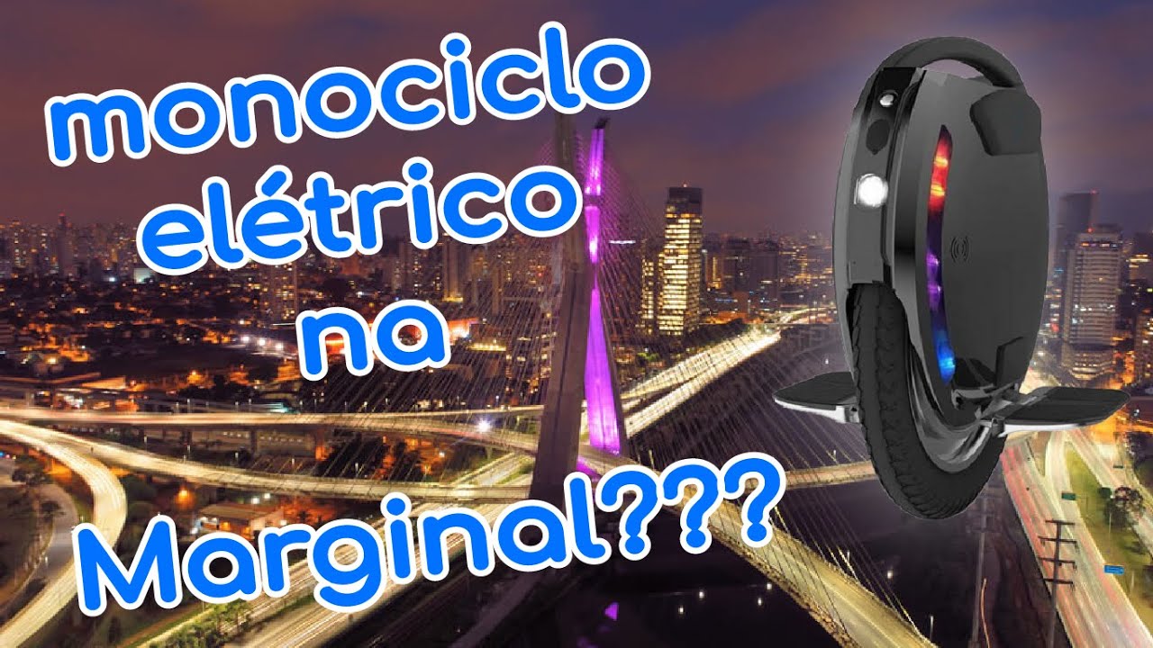 Monociclo Elétrico pela Marginal Pinheiros? Pode isso?