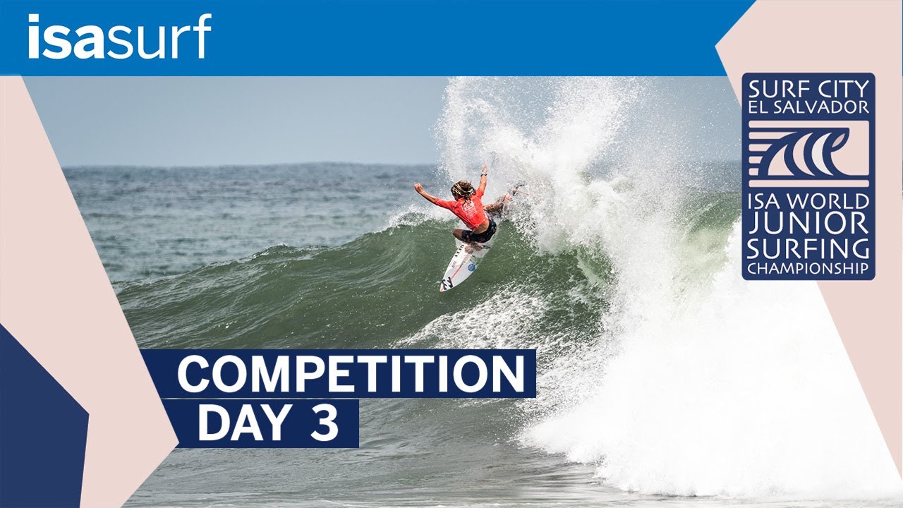 Competition Day 3 - 2022 Surf City El Salvador ISA World Junior Surfing Championship