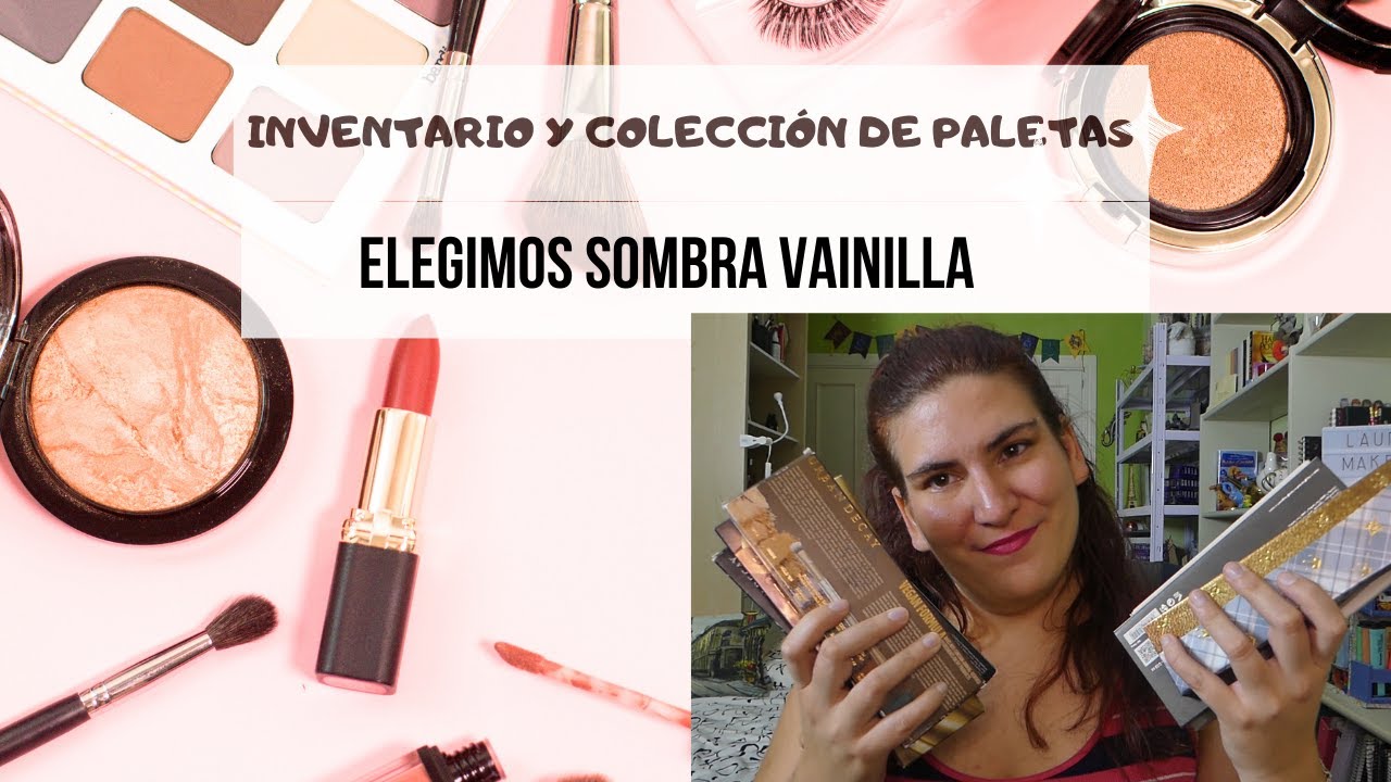 INVENTARIO + COLECCIÓN DE PALETAS DE SOMBRAS + ELEGIMOS SOMBRA VAINILLA PARA EL PROJECT PAN 2024