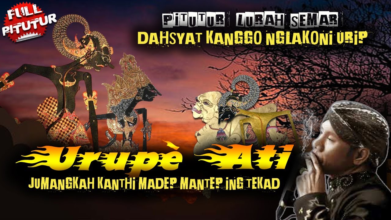 MERINDING! PITUTUR JAWA LURAH SEMAR KANGGO NGLAKONI URIP // WAYANG KULIT KI DALANG SENO NUGROHO
