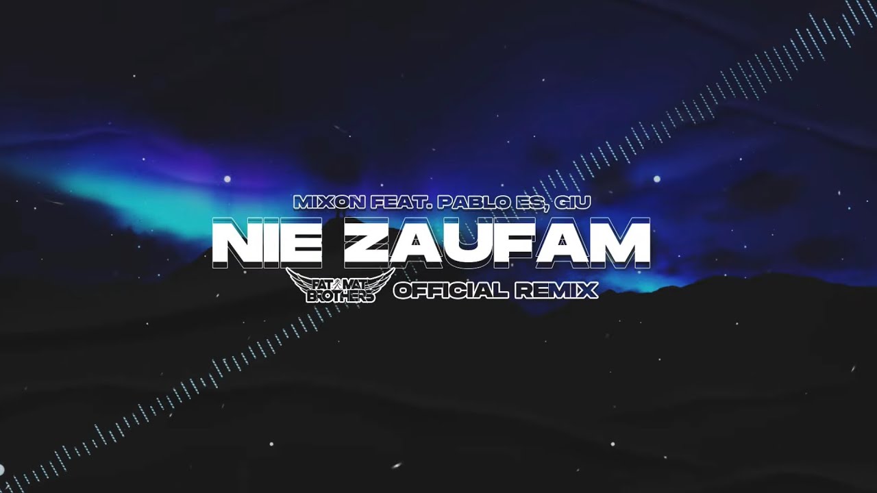 Mixon feat. PABLO ES, Giu-Nie zaufam ( PaT MaT Brothers OFFICIAL REMIX )