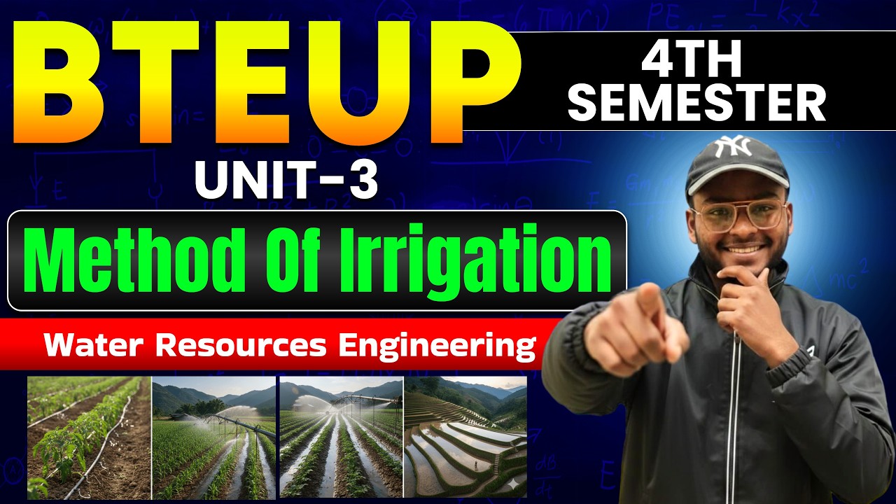 📘Water Resources Engineering | सिंचाई की विधियाँ (Method of Irrigation) UNIT-3 #3 |  BTEUP 4th Sem