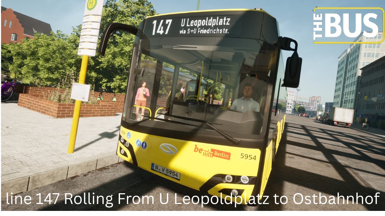 Driving Line 147: From U Leopoldplatz to S Ostbahnhof | The Bus Gameplay